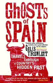 Ghosts of Spain: Travels Through A Country’s Hidden Past by Giles Tremlett
