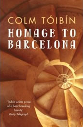 Homage To Barcelona by Colm Tóibín
